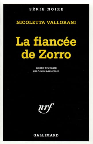 Beispielbild fr La fianc e de Zorro [Pocket Book] Vallorani,Nicoletta and Lauterbach,Arlette zum Verkauf von LIVREAUTRESORSAS