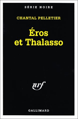 Ã‰ros et thalasso: UNE ENQUETE DE L'INSPECTEUR MAURICE LAICE (9782070498529) by Pelletier, Chantal