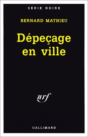 Stock image for D peçage en ville [Pocket Book] Mathieu,Bernard for sale by LIVREAUTRESORSAS
