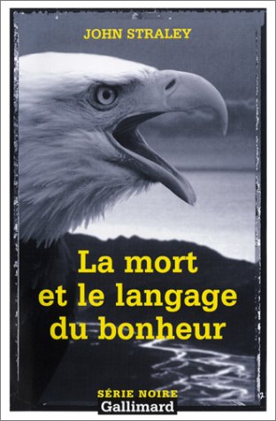 Beispielbild fr La Mort et le Langage du bonheur zum Verkauf von Ammareal