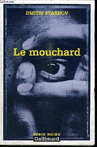 9782070499489: Le mouchard