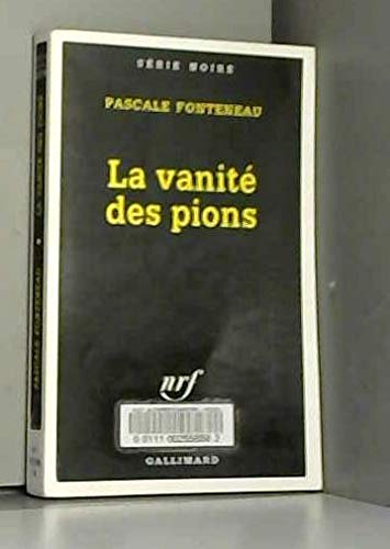 Stock image for Vanite Des Pions: A49958 (Serie Noire 1) [FRENCH LANGUAGE - No Binding ] for sale by booksXpress