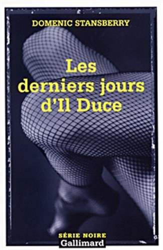9782070499786: Derniers Jours D Il Duce;Serie Noire 2