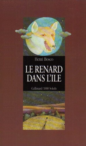 Le Renard dans l'Ã®le (INACTIF- 1000 SOLEILS) (9782070500369) by Bosco Henri