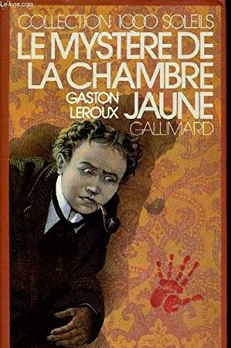 Le Mystère de la chambre jaune - Gaston Leroux