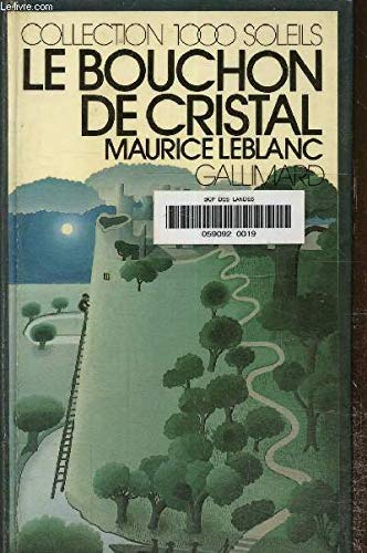 Le Bouchon de cristal (INACTIF- 1000 SOLEILS) (9782070500536) by Maurice Leblanc