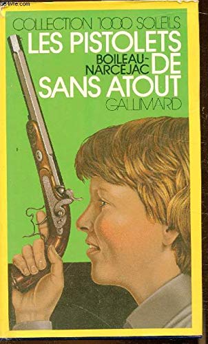 Beispielbild fr Les Pistolets de Sans Atout zum Verkauf von Ammareal