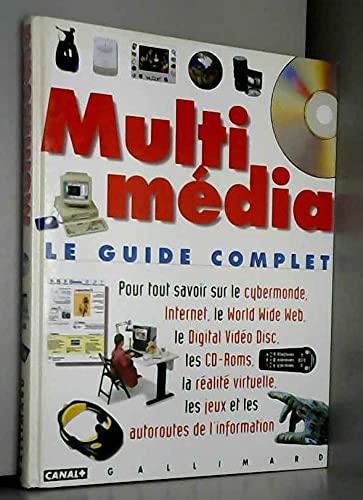 Beispielbild fr Multimdia : Le Guide complet zum Verkauf von Ammareal