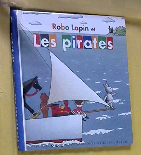 Beispielbild fr Robo Lapin et les pirates zum Verkauf von Ammareal