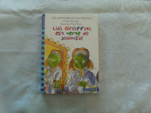 Lili Graffiti est verte de jalousie (9782070504022) by Danziger, Paula