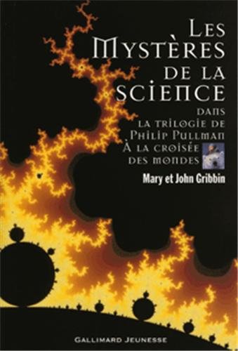 9782070504046: Les mystres de la science dans la trilogie de Philip Pullman, A la croise des mondes