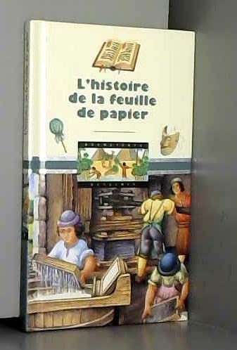 Beispielbild fr L'Histoire de la feuille de papier zum Verkauf von Ammareal