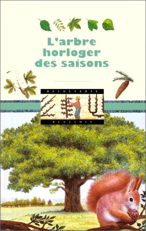 Imagen de archivo de L'Arbre horloger des saisons a la venta por Ammareal