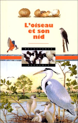 Beispielbild fr L'oiseau et son nid zum Verkauf von medimops