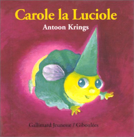 9782070504909: Carole la luciole