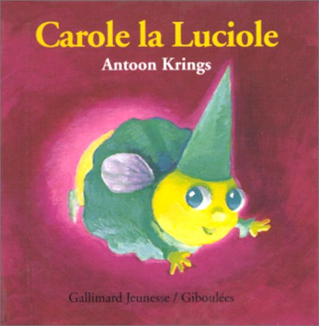 Stock image for Carole la luciole for sale by WorldofBooks