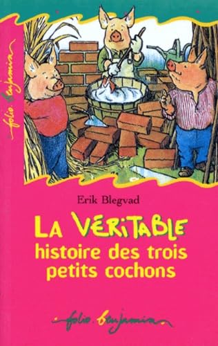 9782070505623: LA VERITABLE HISTOIRE DES TROIS PETITS COCHONS (INACTIF- FOLIO BENJAMIN (2))