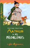 9782070505869: Mathilde A Des Problemes