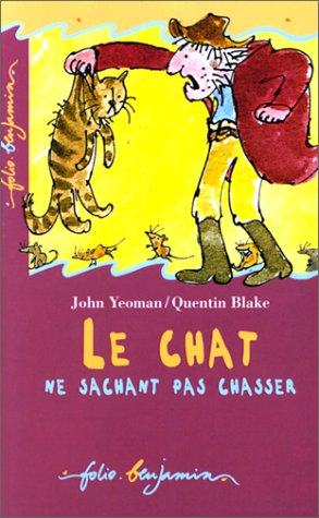 Beispielbild fr Le Chat Ne Sachant Pas Chasser (INACTIF- FOLIO BENJAMIN (2)) zum Verkauf von GoldenWavesOfBooks
