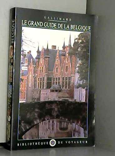 Stock image for Le Grand Guide de la Belgique 1998 for sale by Ammareal