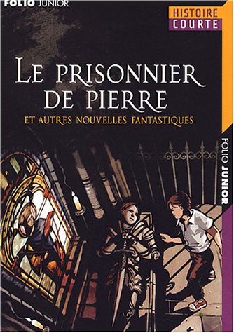 Stock image for Le prisonnier de pierre et autres nouvelles fantastiques for sale by Ammareal