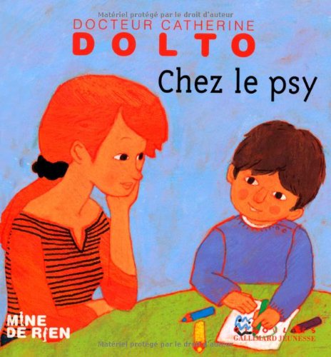 Stock image for Chez le psy - Docteur Catherine Dolto - de 2  7 ans for sale by Librairie Th  la page