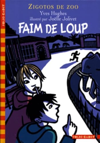 Stock image for Zigotos De Zoo, 1 Faim De Loup: Zigotos De Zoo (French Edition) for sale by Eat My Words Books