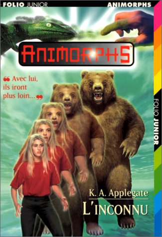 L'inconnu (INACTIF- ANIMORPHS FOLIO JUNIOR) (9782070509836) by Unknown