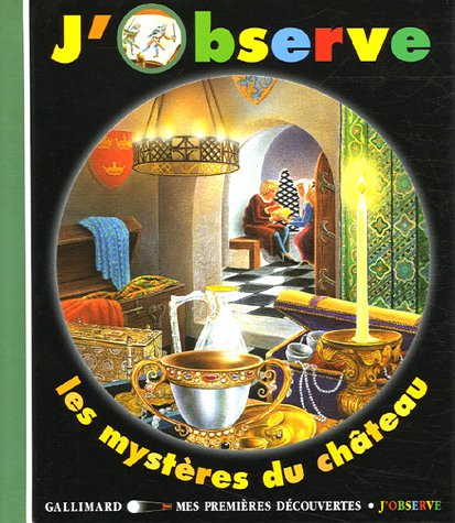 Imagen de archivo de J'observe Les Mystres Du Chteau a la venta por RECYCLIVRE