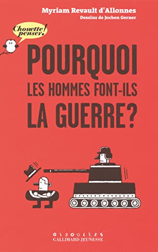 Beispielbild fr Pourquoi les hommes font-ils la guerre ? zum Verkauf von Ammareal
