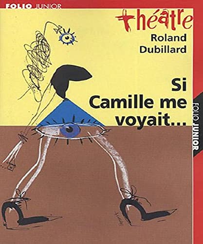 Stock image for Si Camille me voyait. suivi de Les Crabes ou Les htes et les htes for sale by Ammareal
