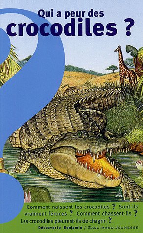 Beispielbild fr Qui a peur des crocodiles ? zum Verkauf von medimops