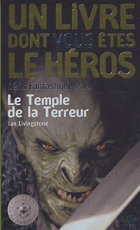 Imagen de archivo de Dfis Fantastiques, Tome 14 : Le Temple De La Terreur a la venta por RECYCLIVRE