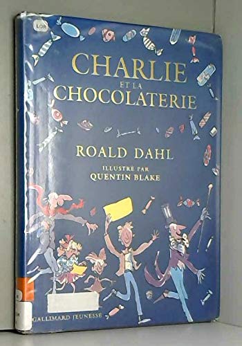 CHARLIE ET LA CHOCOLATERIE (ROMANS JUNIOR ETRANGERS) (9782070513178) by DAHL, ROALD