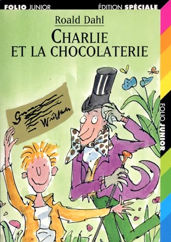 Beispielbild fr Charlie Et LA Chocolaterie (Collection Folio Junior)"Charlie and the Chocolate Factory" (French Edition) zum Verkauf von GF Books, Inc.