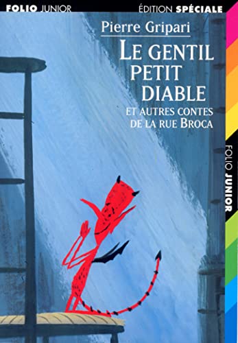 9782070513437: Le gentil petit diable et autres contes de la rue Broca (Folio Junior Edition Spciale)