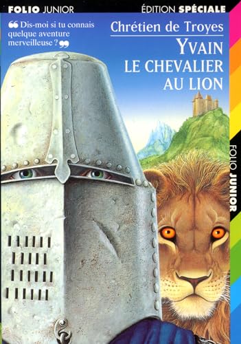 9782070513703: YVAIN LE CHEVALIER AU LION: EXTRAITS DES ROMANS DE LA TABLE RONDE