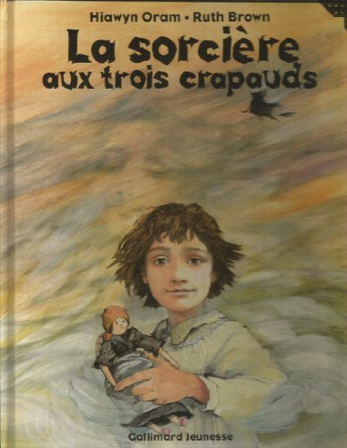 9782070514830: LA SORCIERE AUX TROIS CRAPAUDS - A partir de 5 ans