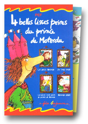 Beispielbild fr 4 belles lisses poires du prince de Motordu : Le Petit Motordu - Au loup tordu - La Belle Lisse Poire du prince de Motordu - Motordu papa zum Verkauf von medimops