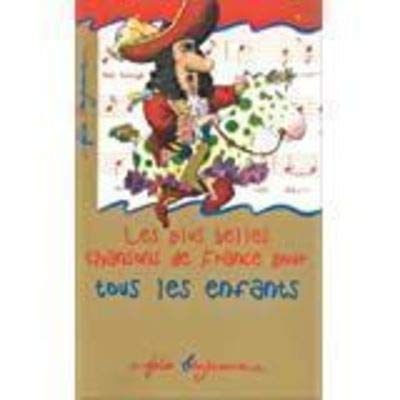 Stock image for Les Plus Belles Chansons de France Pour Tous les Enfants [With Cassette] for sale by ThriftBooks-Dallas