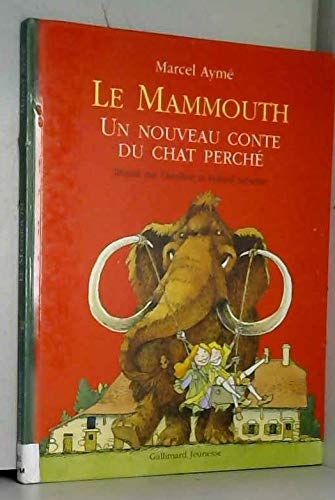 Imagen de archivo de Le mammouth: Un nouveau conte du chat perch a la venta por AwesomeBooks