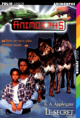 9782070517596: Le secret (INACTIF- ANIMORPHS FOLIO JUNIOR)