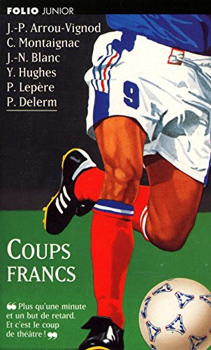 Stock image for Coups francs for sale by Chapitre.com : livres et presse ancienne