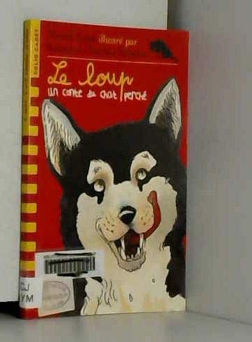 9782070517824: Le Loup. Un Conte Du Chat Perche