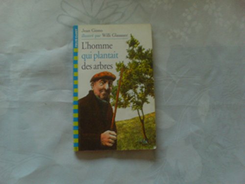 Stock image for L'homme Qui Plantait Des Arbres (FOLIO CADET CLASSIQUE 2) for sale by ThriftBooks-Dallas