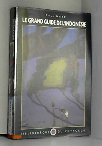 Stock image for Le Grand Guide de l'Indonsie 1998 for sale by Better World Books