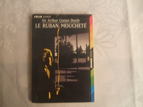 Stock image for LE RUBAN MOUCHETE ET AUTRES AVENTURES DE SHERLOCK HOLMES for sale by GF Books, Inc.