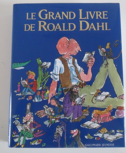 Imagen de archivo de Le Grand Livre de Roald Dahl (Grand format littrature - Romans Junior) (French Edition) a la venta por GF Books, Inc.