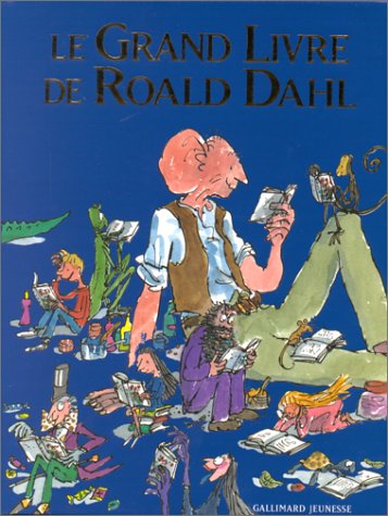 9782070519491: Le Grand Livre de Roald Dahl