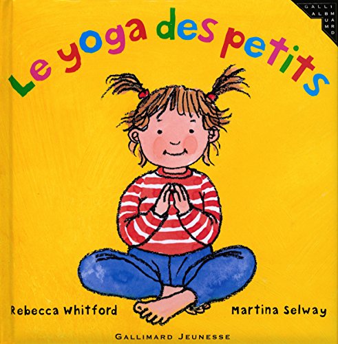 Stock image for Le Yoga des tout-petits for sale by Ammareal